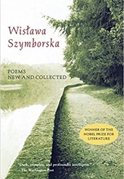 The Collected Poems of Wislawa Szymborska (Wislawa Szymborska)