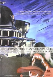 Private Life of an Indian Prince (Mulk Raj Anan)