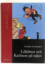 Lillebror Och Karlsson På Taket (Astrid Lindgren)