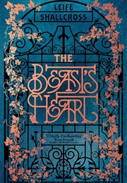 The Beast's Heart (Leife Shallcross)