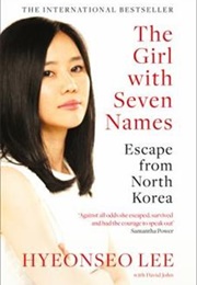 The Girl With Seven Names (Hyeonseo Lee - North Korea)