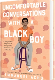 Uncomfortable Conversations With a Black Boy (Emmanuel Acho)