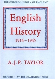English History 1914-45 (A.J.P. Taylor)