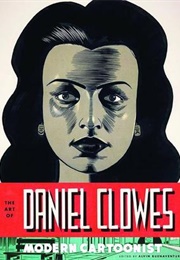 The Art of Daniel Clowes: Modern Cartoonist (Alan Buenaventura)