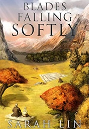 Blades Falling Softly (Sarah Lin)