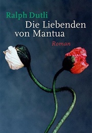 Die Liebenden Von Mantua (Ralph Dutli)