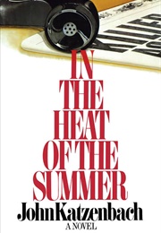 In the Heat of the Summer (John Katzenbach)