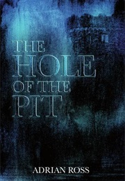 The Hole of the Pit (Adrian Ross)