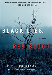 Black Lies, Red Blood (Kjell Eriksson)