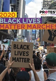2020 Black Lives Matter Marches (Joyce L. Markovics)