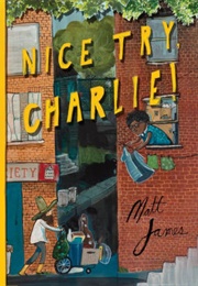 Nice Try, Charlie! (Matt James)