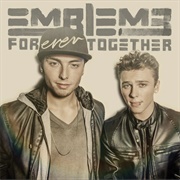 Forever Together by Emblem3