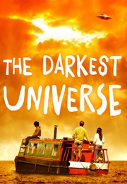 The Darkest Universe (2016)