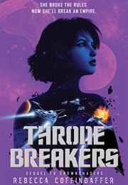 Thronebreakers (Rebecca Coffindaffer)