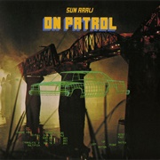 Sun Araw - On Patrol (2010)