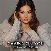 Chains on You - Athena Manoukian
