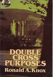 Double Cross Purposes (Ronald Knox)