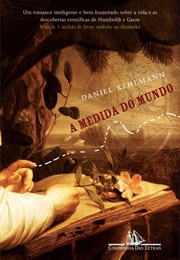A Medida Do Mundo (Daniel Kehlmann)