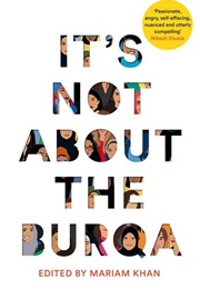 It's Not About the Burqua (Mariam Khan)