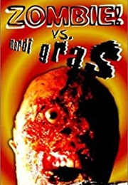 Zombie vs. Mardi Gras (1999)
