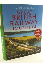 Great British Railway Journeys (Charles Bunce)