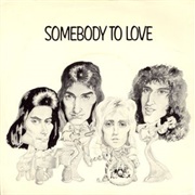 Queen - Somebody to Love