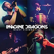Night Visions Live by Imagine Dragons