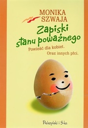 Zapiski Stanu Poważnego (Monika Szwaja)