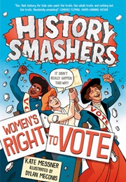 History Smashers: Women's Right to Vote (Kate Messner)