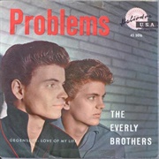 Problems Everly Brothers