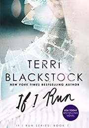 If I Run (Run Series, #1) (Terri Blackstock)