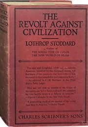 The Revolt Against Civilization (T. Lothrop Stoddard)