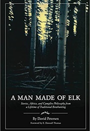 A Man Made of Elk (David Peterson)