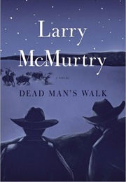 Dead Man's Walk (Larry McMurtry)