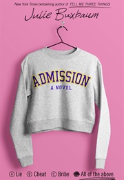 Admission (Julie Buxbaum)