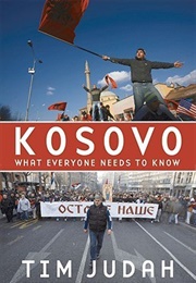 Kosovo: What Everyone Needs to Know (Tim Judah)