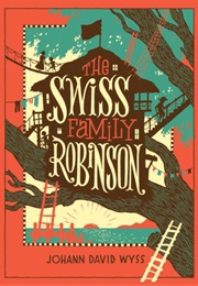 The Swiss Family Robinson (Johann Wyss)