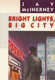 Bright Lights, Big City (Jay McInerney)