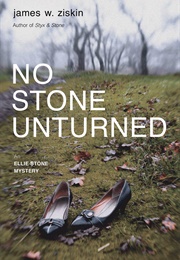 No Stone Unturned (James W. Ziskin)