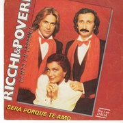 Sera Porque Te Amo - Ricchi E Poveri