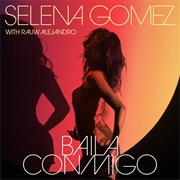 Baila Conmigo - Selena Gomez Ft. Rauw Alejandro
