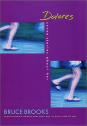 Dolores: Seven Stories About Her (Bruce Brooks)