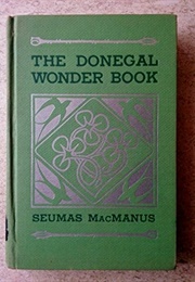 The Donegal Wonder Book (Seumas MacManus)