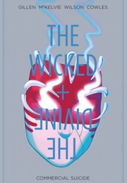 The Wicked + the Divine, Vol.2: Commercial Suicide (Kieron Gillen)