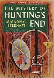 The Mystery of Hunting&#39;s End (Mignon G. Eberhart)