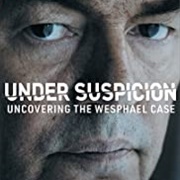 Under Suspicion: Uncovering the Wesphael Case