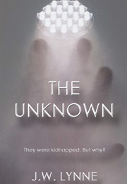 The Unknown (J.W. Lynne)