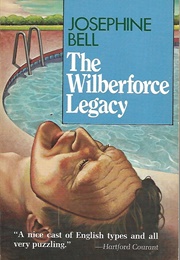 The Wilberforce Legacy (Josephine Bell)