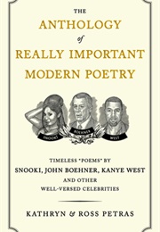 The Anthology of Really Important Modern Poetry (Kathryn Petras , Ross Petras)