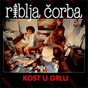 Kost U Grlu - Riblja Čorba (1979)